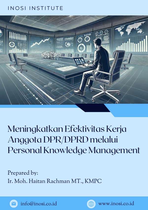 Meningkatkan Efektivitas Kerja Anggota DPR/DPRD melalui Personal Knowledge Management