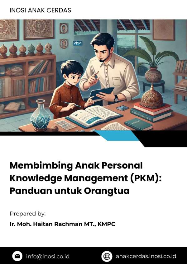 Membimbing Anak Personal Knowledge Management (PKM): Panduan untuk Orangtua